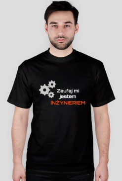Zaufaj mi, jestem inżynierem