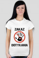 Zakaz dotykania