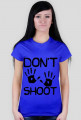 Don't shoot