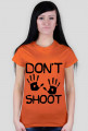 Don't shoot