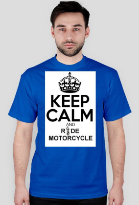 Keep Calm And Ride Motorcycle
