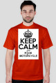 Keep Calm And Ride Motorcycle