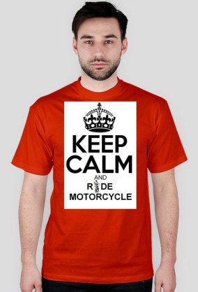 Keep Calm And Ride Motorcycle