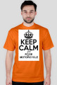 Keep Calm And Ride Motorcycle