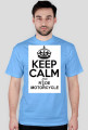 Keep Calm And Ride Motorcycle