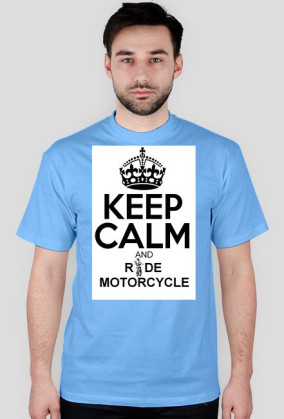 Keep Calm And Ride Motorcycle