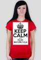 Keep Calm And Ride Motorcycle