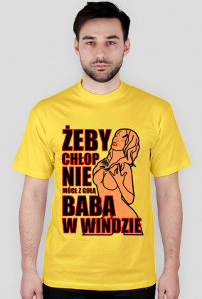 ŻEBY CHŁOP NIE MÓGŁ...