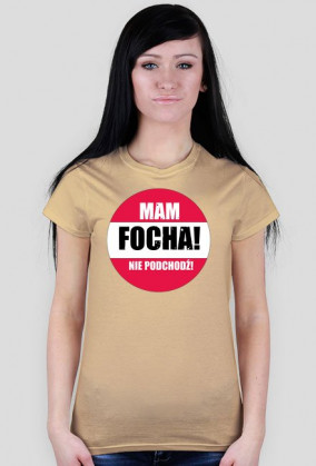 Mam focha! Nie podchodź!