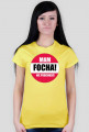 Mam focha! Nie podchodź!