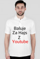 Koszulka Baluje za Hajs Z Youtube