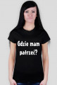 T-SHIRT GDZIE PATRZEĆ BLACK
