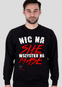 Nic na siłę, wszystko na masę