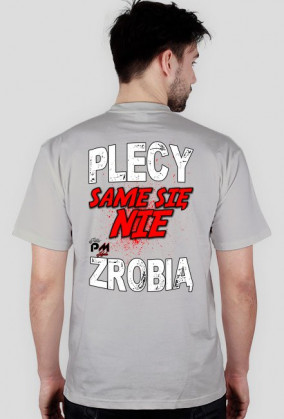 Plecy same się nie zrobią