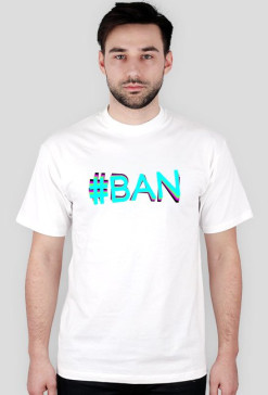 #BAN