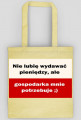 Nie lubię wydawać pieniędzy, ale...