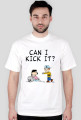 Can I kick it?