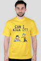 Can I kick it?