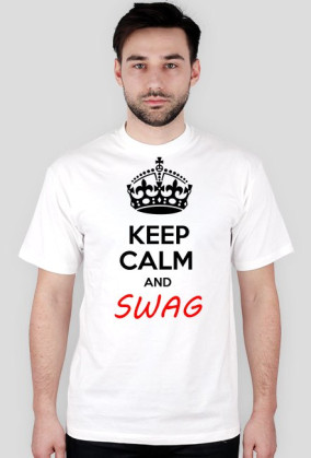 KEEP CALM AND SWAG