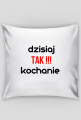 Dzisiaj tak! kochanie