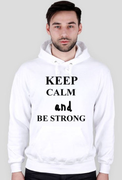 BE STRONG
