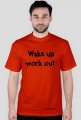 T-shirt Wake Up Work Out