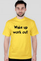 T-shirt Wake Up Work Out