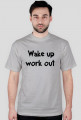 T-shirt Wake Up Work Out
