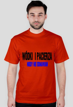 WÓDKI NIE ODMAWIAM