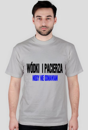 WÓDKI NIE ODMAWIAM