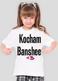 Kocham Banshee - Dziecięca