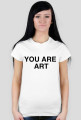 YOU ARE ART
