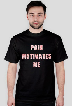 PAIN MOTIVATES ME biały