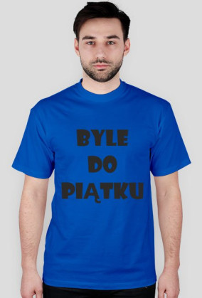 Koszulka męska - Byle Do Piątku - NWK