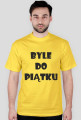 Koszulka męska - Byle Do Piątku - NWK