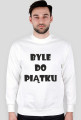 Bluza męska - Byle Do Piątku - NWK