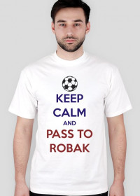 KEEP CALM AND PASS TO ROBAK - KOLOR