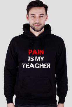 PAIN IS MY TEACHER biała