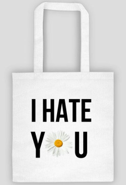 Tote bag "I hate you"