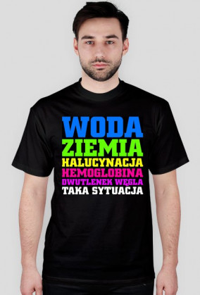 Koszulka Taka Sytuacja