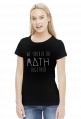 Koszulka czarna - WE SHOULD DO MATH TOGETHER ♀