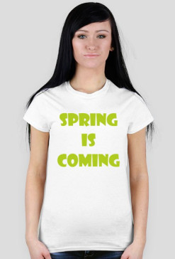 Koszulka damska - Spring Is Coming - NWK