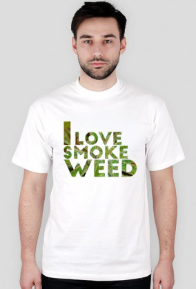 "I love smoke weed" - Męska, Biała