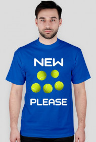 NEW BALLS PLEASE