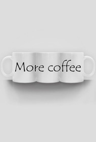 Kubek "More coffee"