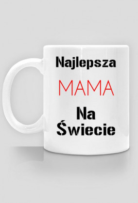 Kubek Najlepsza MAMA na świecie