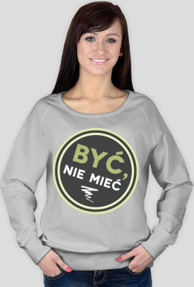 [BLUZA] BYĆ, NIE MIEĆ