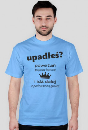 Upadłeś? Powstań!