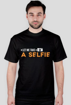 LET ME TAKE A SELFIE