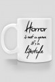 Horror is a lifestyle (negative version)